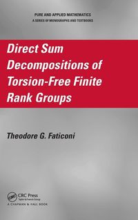 Produktbild: Direct Sum Decompositions of Torsion-Free Finite Rank Groups