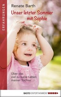 Produktbild: Unser letzter Sommer mit Sophie