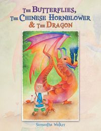 Produktbild: The Butterflies, The Chinese Hornblower & The Dragon