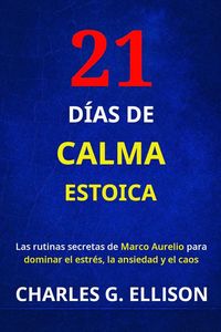 Produktbild: 21 D&iacute;as De Calma Estoica