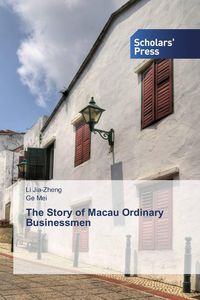 Produktbild: The Story of Macau Ordinary Businessmen