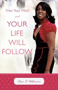 Produktbild: Free Your Mind and Your Life Will Follow
