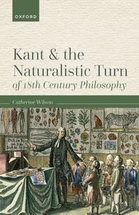 Produktbild: Kant and the Naturalistic Turn of 18th Century Philosophy