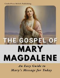 Produktbild: The Gospel of Mary Magdalene: An Easy Guide to Mary's Message for Today