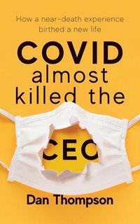 Produktbild: COVID Almost Killed The CEO
