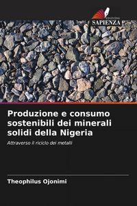 Produktbild: Produzione e consumo sostenibili dei minerali solidi della Nigeria