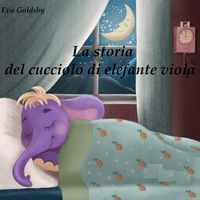Produktbild: La storia del cucciolo di elefante viola