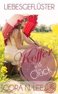 Produktbild: Liebesgefl&uuml;ster - Koffer ins Gl&uuml;ck