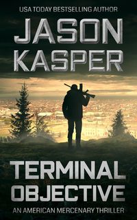 Produktbild: Terminal Objective: A David Rivers Thriller (American Mercenary, #6)