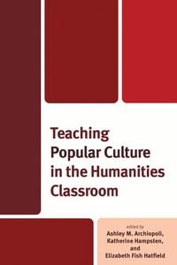 Produktbild: Teaching Popular Culture in the Humanities Classroom