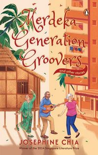 Produktbild: Merdeka Generation Groovers and Other Stories