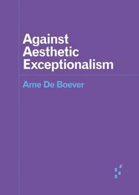 Produktbild: De Boever, A: Against Aesthetic Exceptionalism