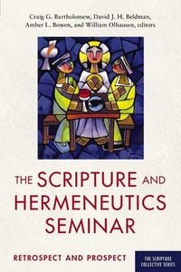 Produktbild: The Scripture and Hermeneutics Seminar, 25th Anniversary