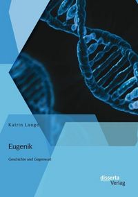 Produktbild: Eugenik: Geschichte und Gegenwart