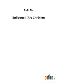 Produktbild: &Eacute;pilogue l&acute;Art Chr&eacute;tien