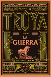 Produktbild: El ciclo de Troya. Libro 1: La guerra