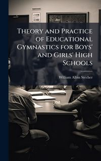 Produktbild: Theory and Practice of Educational Gymnastics for Boys' and Girls' High Schools