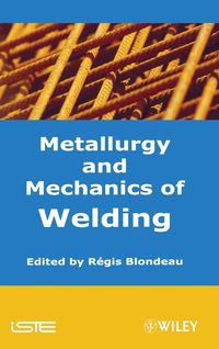 Produktbild: Metallurgy and Mechanics of Welding