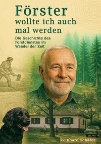 Produktbild: F&ouml;rster wollte ich auch mal werden