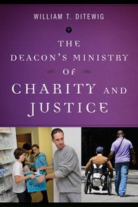 Produktbild: The Deacon's Ministry of Charity and Justice