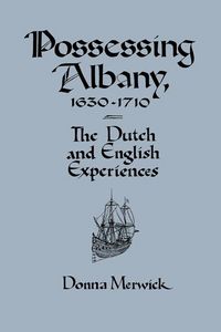 Produktbild: Possessing Albany, 1630 1710