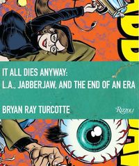 Produktbild: Turcotte, B: It All Dies Anyway
