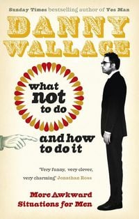 Produktbild: What Not to Do (And How to Do It)