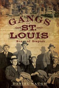 Produktbild: Gangs of St. Louis, The