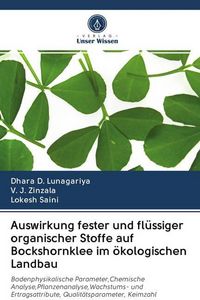 Produktbild: Auswirkung fester und fl&uuml;ssiger organischer Stoffe auf Bockshornklee im &ouml;kologischen Landbau