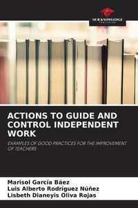 Produktbild: Actions To Guide and Control Independent Work