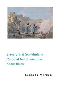 Produktbild: Slavery and Servitude in Colonial North America