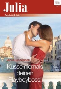 Produktbild: K&uuml;sse niemals deinen Playboyboss!