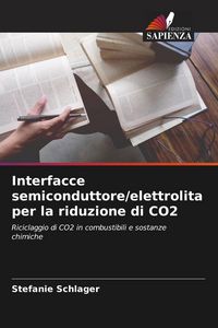 Produktbild: Interfacce semiconduttore/elettrolita per la riduzione di CO2