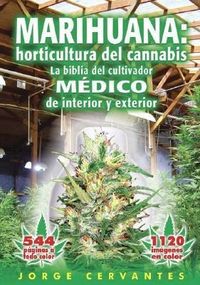 Produktbild: Marihuana: Horticultura del Cannabis la Biblia del Cultivador Medico de Interior y Exterior
