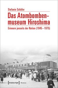 Produktbild: Das Atombombenmuseum Hiroshima