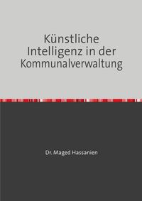Produktbild: K&uuml;nstliche Intelligenz in der Kommunalverwaltung