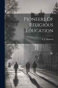 Produktbild: Pioneers Of Religious Education