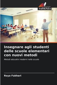 Produktbild: Insegnare agli studenti delle scuole elementari con nuovi metodi