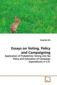 Produktbild: Essays on Voting, Policy and Campaigning