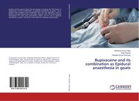 Produktbild: Bupivacaine and its combination as Epidural anaesthesia in goats
