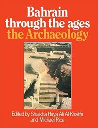 Produktbild: Al-Khalifa, A: Bahrain Through the Ages - Archa