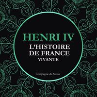 Produktbild: L'Histoire de France Vivante - Henri IV