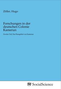Produktbild: Forschungen in der deutschen Colonie Kamerun