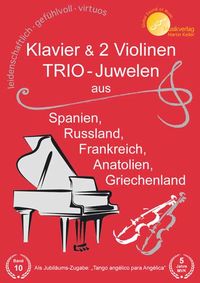 Produktbild: "Klavier & 2 Violinen: TRIO-Juwelen" aus Spanien, Russland, Frankreich, Anatolien, Griechenland