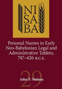 Produktbild: Personal Names in Early Neo-Babylonian Legal and Administrative Tablets, 747-626 B.C.E.