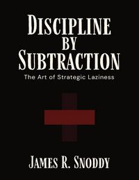 Produktbild: Discipline by Subtraction