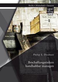 Produktbild: Beschaffungsrisiken handhabbar managen