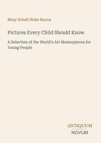 Produktbild: Pictures Every Child Should Know