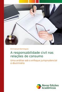 Produktbild: A responsabilidade civil nas rela&ccedil;&otilde;es de consumo