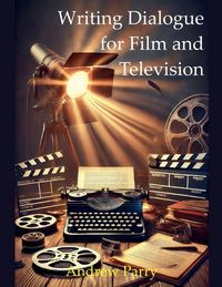 Produktbild: Writing Dialogue for Film and Television